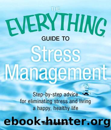 The Everything Guide to Stress Management by Melissa Roberts