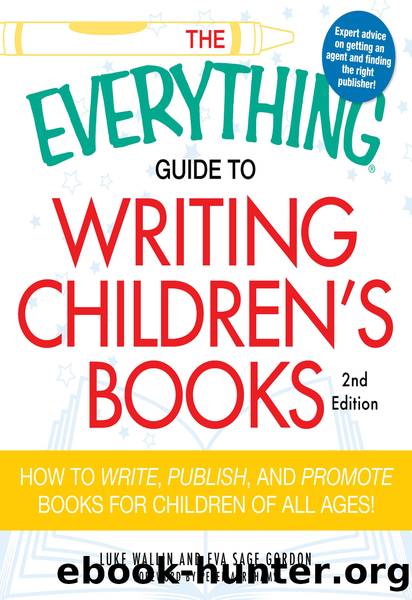 The Everything Guide to Writing Children's Books by Luke Wallin