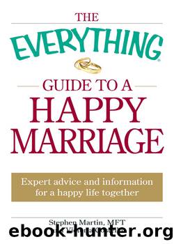 The Everything Guide to a Happy Marriage by Stephen Martin