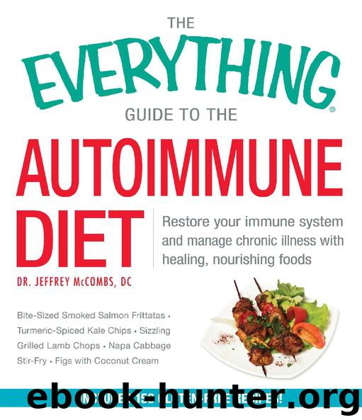 The Everything Guide to the Autoimmune Diet by Jeffrey McCombs
