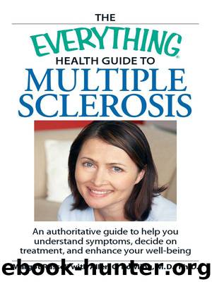 The Everything Health Guide to Multiple Sclerosis by Margot Russell & Allen C. Bowling