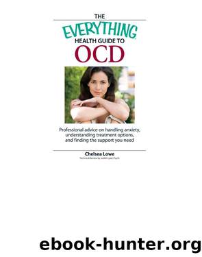 The Everything Health Guide to OCD by Chelsea Lowe