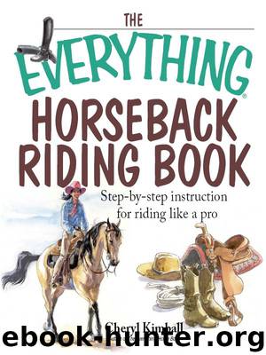 The Everything Horseback Riding Book by Cheryl Kimball