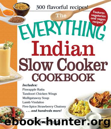 The Everything Indian Slow Cooker Cookbook by Prerna Singh
