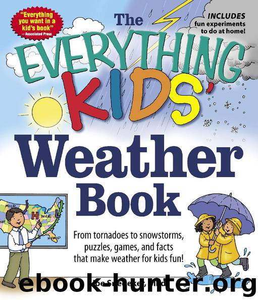 The Everything KIDS' Weather Book by Joseph Snedeker