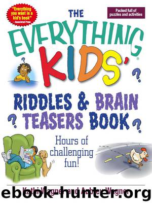 The Everything Kids Riddles & Brain Teasers Book by Kathi Wagner