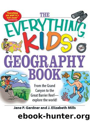 The Everything Kids’ Geography Book by Jane P. Gardner & J. Elizabeth Mills