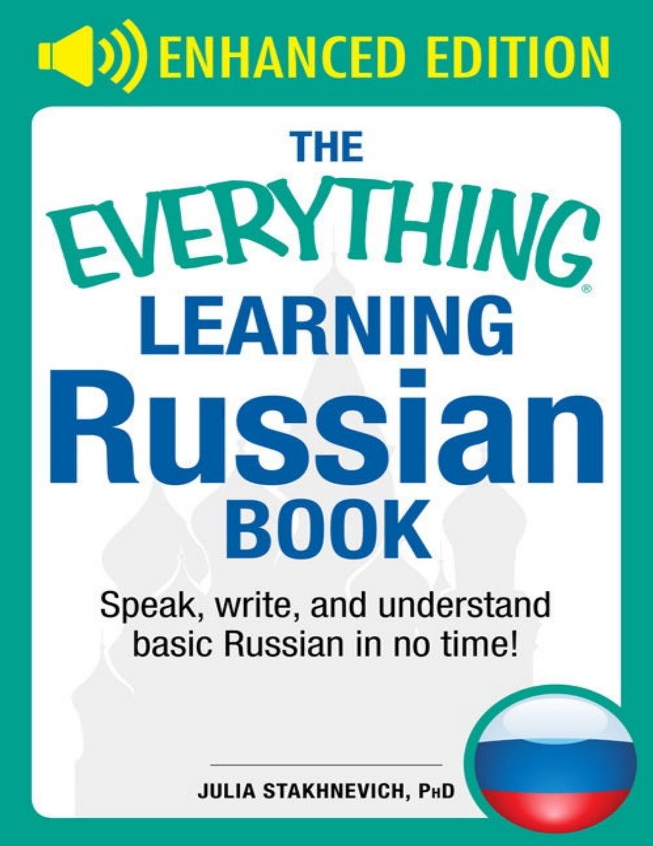 The Everything Learning Russian Book Enhanced Edition by Julia Stakhnevich
