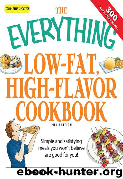 The Everything Low-Fat, High-Flavor Cookbook by Linda Larsen
