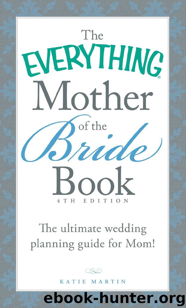 The Everything Mother of the Bride Book by Katie Martin