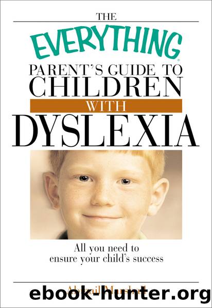 The Everything Parent's Guide To Children With Dyslexia by Jody Swarbrick