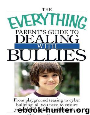 The Everything Parent's Guide to Dealing with Bullies by Deborah Carpenter