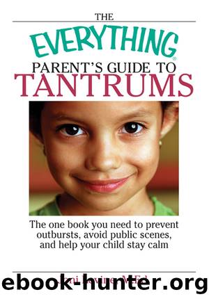 The Everything Parent's Guide to Tantrums by Joni Levine