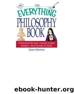 The Everything Philosophy Book by James Mannion