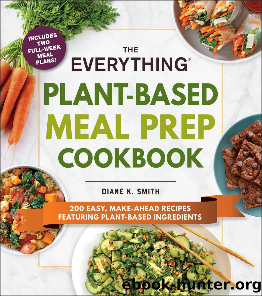 The Everything Plant-Based Meal Prep Cookbook by Diane K. Smith