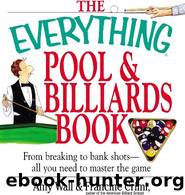 The Everything Pool & Billiards Book by Amy Wall