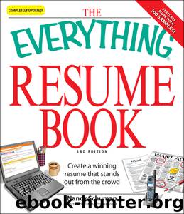 The Everything Resume Book: Create a Winning Resume That Stands Out From the Crowd by Nancy Schuman
