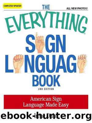 The Everything Sign Language Book by Irene Duke
