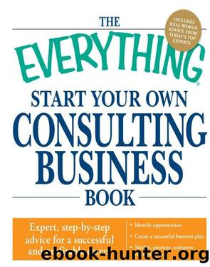 The Everything Start Your Own Consulting Business Book by Dan Ramsey