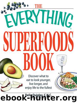 The Everything Superfoods Book by Delia Quigley