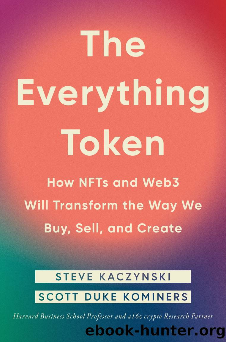 The Everything Token by Steve Kaczynski & Scott Duke Kominers