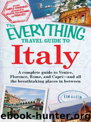 The Everything Travel Guide to Italy by Kim Kavin