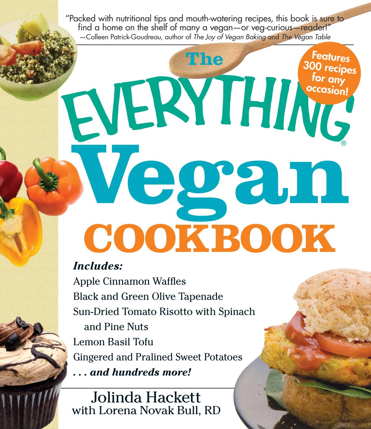 The Everything Vegan Cookbook by Jolinda Hackett Lorena Novak Bull