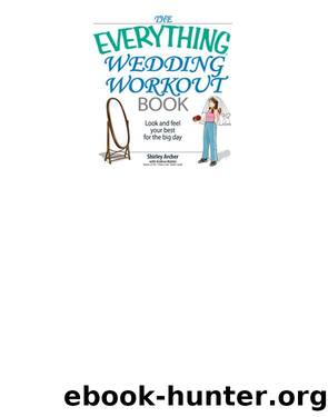 The Everything Wedding Workout Book by Shirley Archer