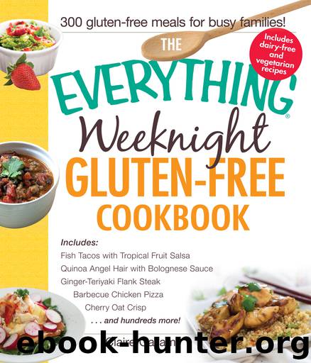 The Everything Weeknight Gluten-Free Cookbook by Claire Gallam