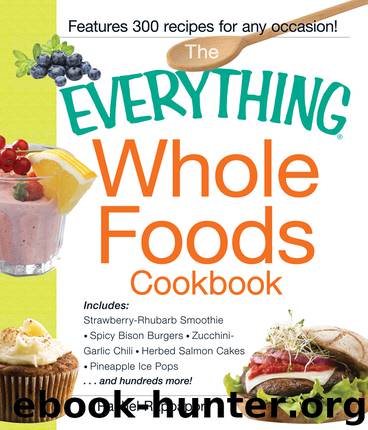 The Everything Whole Foods Cookbook by Rachel Rappaport