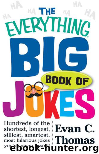 The Everything® Big Book of Jokes by Evan C. Thomas
