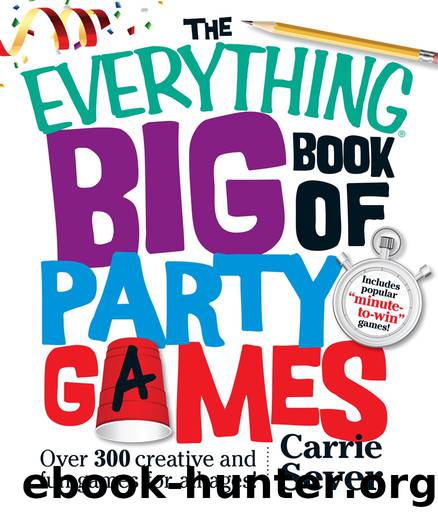 The Everything® Big Book of Party Games by Carrie Sever