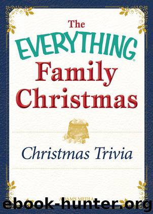 The Everything® Family Christmas Series: Christmas Trivia by Adams Media