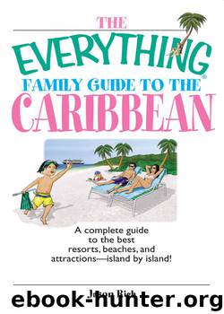 The Everything® Family Guide to the Caribbean by Jason Rich