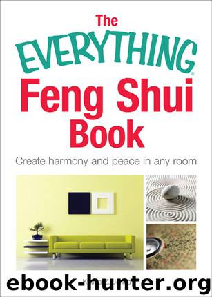 The Everything® Feng Shui Book: Create harmony and peace in any room by Katina Z. Jones