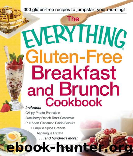 The Everything® Gluten-Free Breakfast and Brunch Cookbook by Jo-Lynne Shane