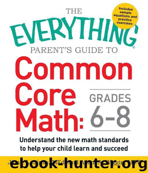 The Everything® Guide to common Core Math: 6–8 by Jamie L. Sirois & Adam A. Wiggin