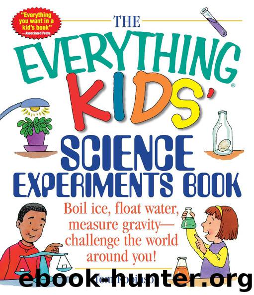 The Everything® Kids’ Science Experiments Book by Tom Robinson