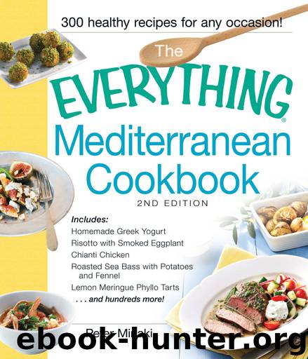 The Everything® Mediterranean Cookbook by Peter Minaki