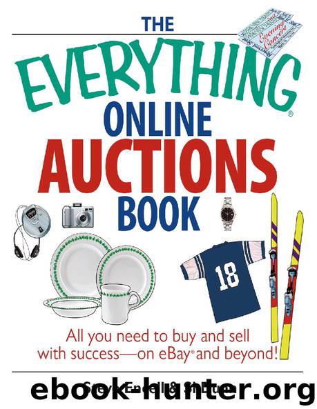 The Everything® Online Auctions Book by Steve Encell & Si Dunn