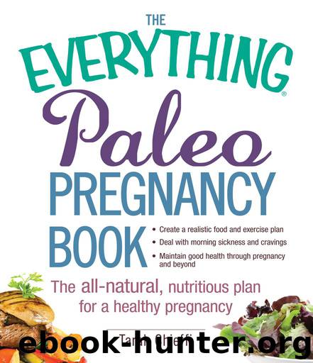 The Everything® Paleo Pregnancy Book by Tarah Chieffi