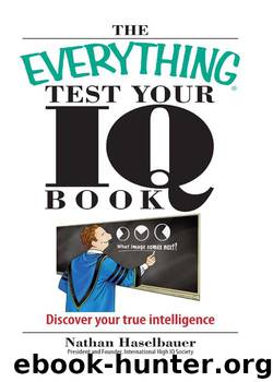 The Everything® Test Your IQ Book by Nathan Haselbauer