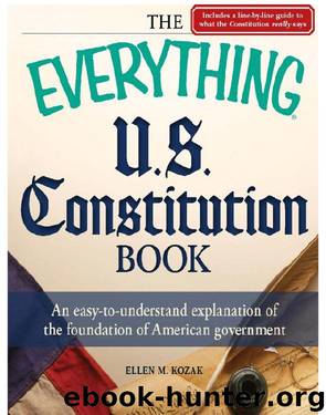 The Everything® U.S. Constitution Book by Ellen M. Kozak