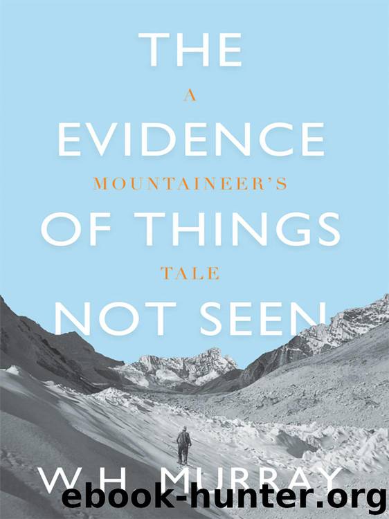 The Evidence of Things Not Seen by W.H. Murray