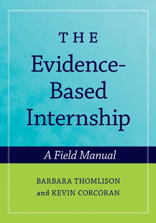 The Evidence-Based Internship : A Field Manual by Barbara Thomlison; Kevin Corcoran; Kevin Corcoran