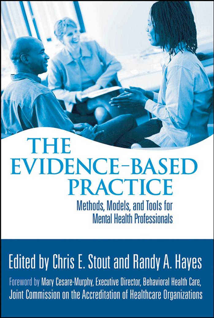 The Evidence-Based Practice : Methods, Models, and Tools for Mental Health Professionals by Chris E. Stout