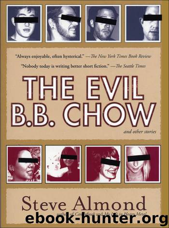 The Evil B.B. Chow & Other Stories by Steve Almond