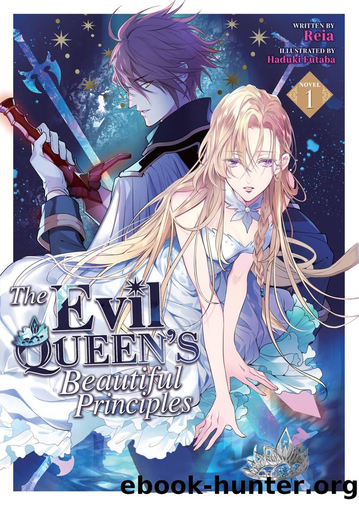 The Evil Queenâs Beautiful Principles Vol. 1 by Reia