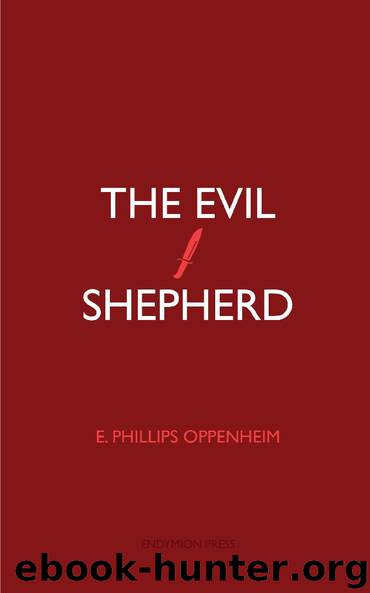 The Evil Shepherd by E. Phillips Oppenheim