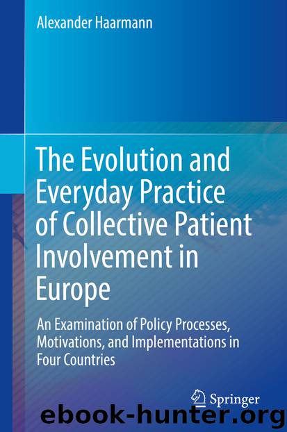 The Evolution and Everyday Practice of Collective Patient Involvement in Europe by Alexander Haarmann